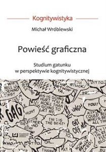 Obrazek Powieść graficzna Studium gatunku w perspektywie kognitywistycznej