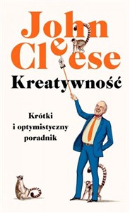 Obrazek Kreatywność. Krótki i optymistyczny poradnik