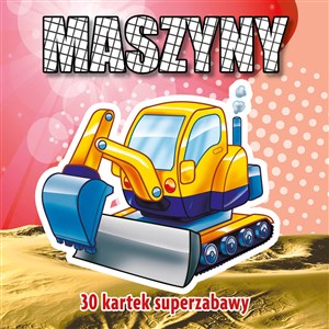 Obrazek 30 kartek superzabawy. Maszyny.
