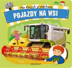 Obrazek Pan Kluczyk przedstawia Pojazdy na wsi