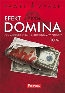 Obrazek Efekt Domina Tom 1-2 Czy Ameryka obaliła komunizm w Polsce? Pakiet
