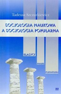 Obrazek Socjologia naukowa a socjologia popularna Tom 22