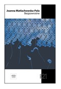 Bezpowrotn... - Joanna Matlachowska-Pala -  books in polish 