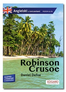 Picture of Robinson Crusoe Przypadki Robinsona Crusoe Adaptacja klasyki z ćwiczeniami do nauki języka angielskiego
