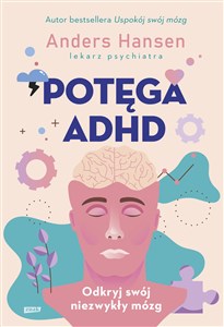 Obrazek Potęga ADHD Odkryj swój niezwykły mózg