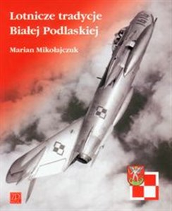 Picture of Lotnicze tradycje Białej Podlaskiej