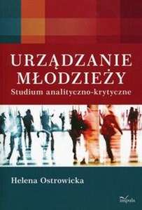 Picture of Urządzanie młodzieży Studium analityczno-krytyczne