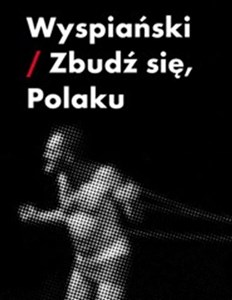Picture of Wyspiański-zbudź się Polaku