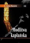 polish book : Modlitwa k... - ks. Janusz Mastalski