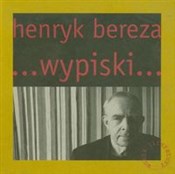 Wypiski - Henryk Bereza -  Polish Bookstore 