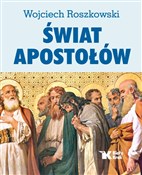 Książka : Świat Apos... - Wojciech Roszkowski