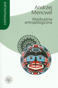 Picture of Wyobraźnia antropologiczna