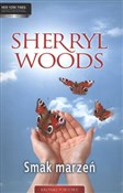 Smak marze... - Woods Sherryl -  foreign books in polish 