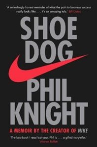 Obrazek Shoe Dog A memoir by the Creator of Nike