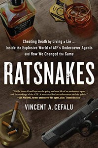 Picture of RatSnakes: Cheating Death by Living A Lie: Inside the Explosive World of ATF's Undercover Agents and How We Changed the Game