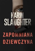 Polska książka : Zapomniana... - Karin Slaughter
