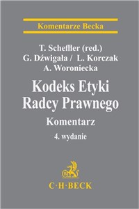 Picture of Kodeks Etyki Radcy Prawnego. Komentarz w.4