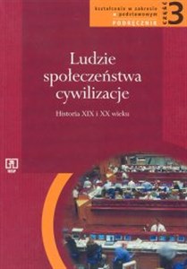 Picture of Ludzie społeczeństwa cywilizacje Część 3 Historia XIX i XX wieku Liceum zakres podstawowy