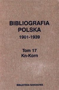 Picture of Bibliografia polska 1901-1939 Tom 17 Kn-Korn