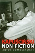 Książka : Kapuścińsk... - Artur Domosławski