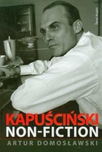 Picture of Kapuściński non fiction