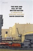 The Rise a... - David Edgerton - Ksiegarnia w UK