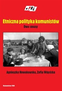Picture of Etniczna polityka komunistów Dwa casusy