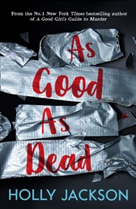 Picture of As good as dead A Good Girl’s Guide to Murder 3