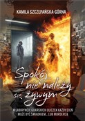 Zobacz : Spokój nie... - Kamila Szczepańska-Górna