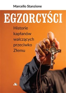 Obrazek Egzorcyści. Historie kapłanów walczących...