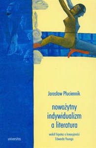 Obrazek Nowożytny indywidualizm a literatura wokół hipotez o kreacyjności Edwarda Younga