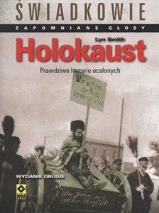 Obrazek Holokaust Świadkowie. Zapomniane głosy.