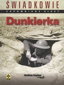 Picture of Dunkierka Świadkowie Zapomniane głosy.