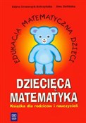 Zobacz : Dziecięca ... - Edyta Gruszczyk-Kolczyńska, Ewa Zielińska