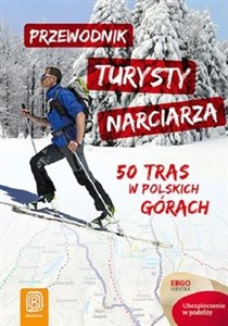 Obrazek Przewodnik turysty narciarza 50 tras w polskich górach