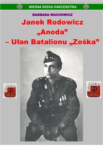 Picture of Ułan Batalionu Zośka gawęda o Janku Rodowiczu "Anodzie"