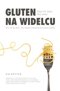 Obrazek Gluten na widelcu Jeść czy nie jeść - cała prawda o modzie na dietę bezglutenową