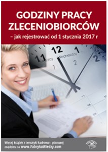 Picture of Godziny pracy zleceniobiorców Jak rejestrować od 1 stycznia 2017 r.