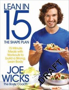 Obrazek Lean in 15 the Shape Plan 15 Minute Meals with Workouts to Build a Strong, Lean Body