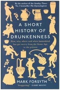 Picture of A Short History of Drunkenness
