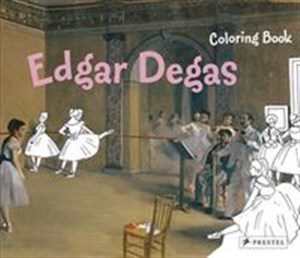 Obrazek Coloring Book: Edgar Degas Edgar Degas