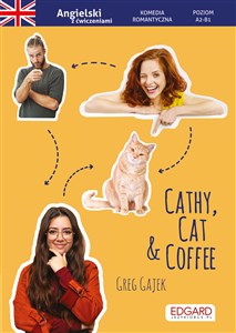 Obrazek Cathy, Cat & Coffee Angielski Komedia romantyczna z ćwiczeniami