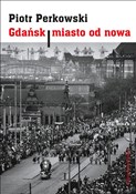 Gdańsk Mia... - Piotr Perkowski -  books from Poland