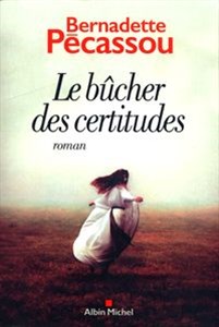 Picture of Le Bucher des certitudes