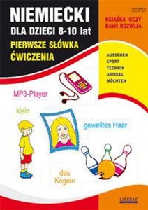Picture of Niemiecki dla dzieci 8-10 lat Pierwsze słówka Ćwiczenia Aussehen. Sport. Technik. Artikel. Moechten
