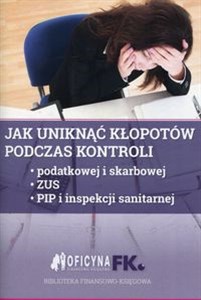 Picture of Jak uniknąć kłopotów podczas kontroli podatkowej i skarbowej, ZUS, PIP i inspekcji sanitarnej