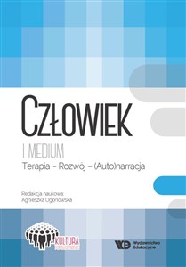 Picture of Człowiek i medium Terapia - Rozwój - (Auto)narracja