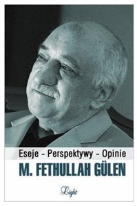 Obrazek M. Fethullah Gulen. Eseje - Perspektywy - Opinie