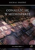 Książka : Odnaleźć s... - Michał Drożdż