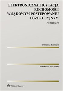 Picture of Elektroniczna licytacja ruchomości w sądowym postępowaniu egzekucyjnym Komentarz